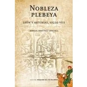 Imagen de Nobleza plebeya. Leon y Asturias, siglo VIII (LA HERENCIA RECUPERADA)