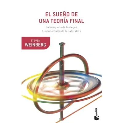 Imagen de El sueño de una teoría final: la búsqueda las leyes fundamentales naturaleza (Booket Ciencia)