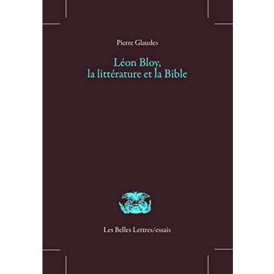 Imagen de Léon Bloy La Littérature Et Bible (ebook)