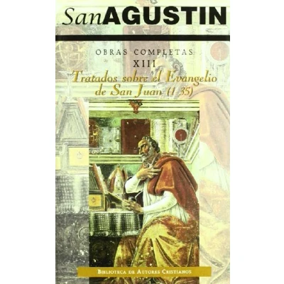 Imagen de Obras completas de San Agustín. XIII: Tratados sobre el Evangelio Juan (1.ª): 1 35: 139 (NORMAL)