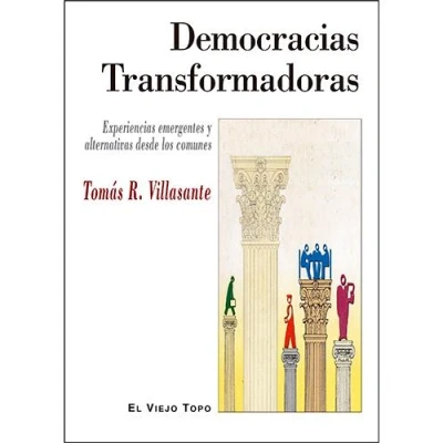 Imagen de Democracias Transformadoras. Experiencias emergentes y alternativas desde los comunes (SIN COLECCION)