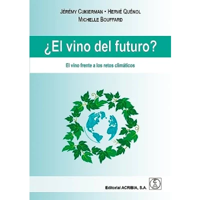 Imagen de ¿EL vino DEL FUTURO?: El frente a los retos climáticos (SIN COLECCION)