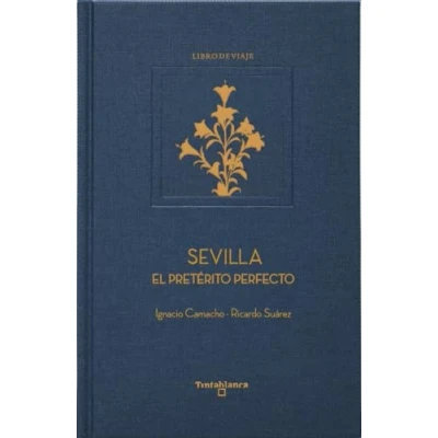 Imagen de Sevilla: El pretérito perfecto (COLECCION MAXIMA)