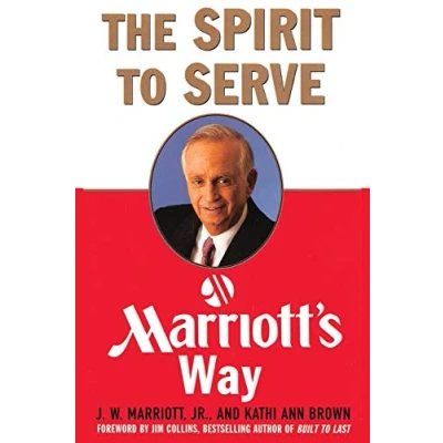 Imagen de The Spirit to Serve Marriott&#039;s Way