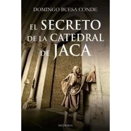 Imagen de El Secreto De La Catedral Jaca