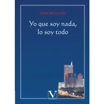 Imagen de Yo que soy nada, lo todo (Literatatura Coreana)
