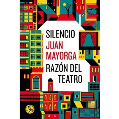 Imagen de Silencio / razón DEL teatro: DOS DISCURSOS: 23 (LIBROS APUNTADOR)