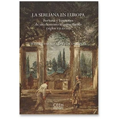 Imagen de La Serliana En Europa Fortuna Y Funciones De Un Elemento Arquitectonic