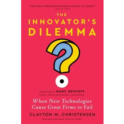 Imagen de The Innovator S Dilemma: When New Technologies Cause Great Firms To Fa