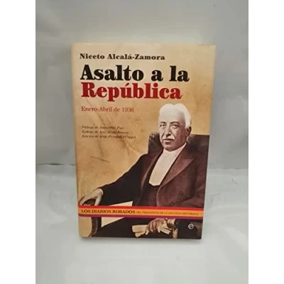 Imagen de Asalto a la Repaublica: Enero Abril de 1936