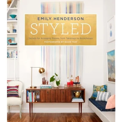 Imagen de Styled: Secrets For Arranging Rooms From Tabletops To Bookshelves