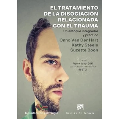 Imagen de el tratamiento de la disociación relacionada con trauma. Un enfoque integrador y práctico: 236 (Biblioteca Psicología)