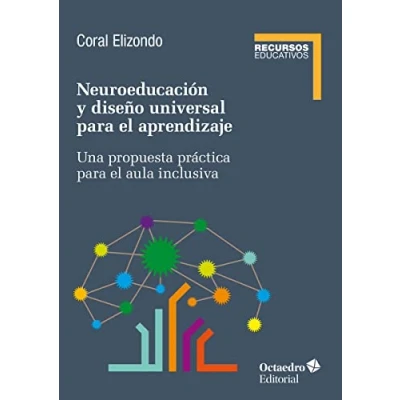 Imagen de Neuroeducación y diseño universal de aprendizaje: Una propuesta práctica para el aula inclusiva (Recursos educativos)