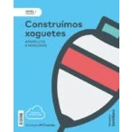Imagen de NIVEL I PRI CONSTRUIMOS XOGUETES APARELLOS E MAQUINAS 9788491851219 (CINCO EN RAYA)