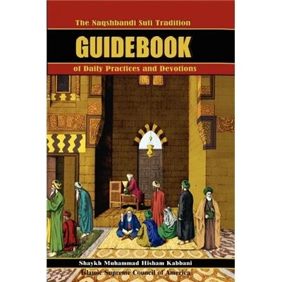 Imagen de The naqshbandi sufi tradition guidebook of daily practices and devotions paperback
