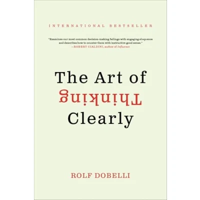 Imagen de The Art Of Thinking Clearly
