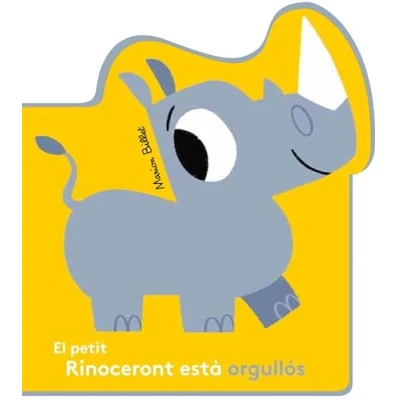 Imagen de El petit Rinoceront està orgullós (Mis Primeros Libros de Cartón)