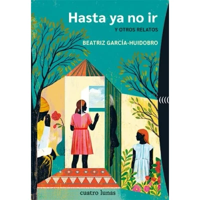 Imagen de Hasta Ya No Ir Y Otros Relatos