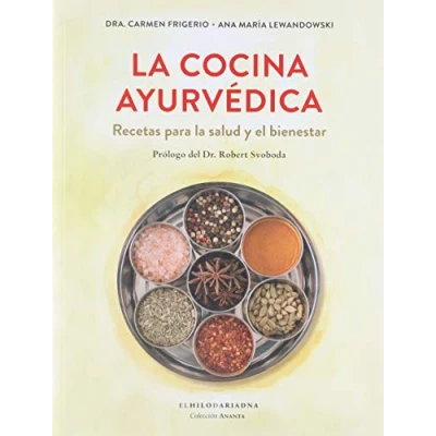 Imagen de la cocina ayurvédica. Recetas para salud y el bienestar (SIN COLECCION)