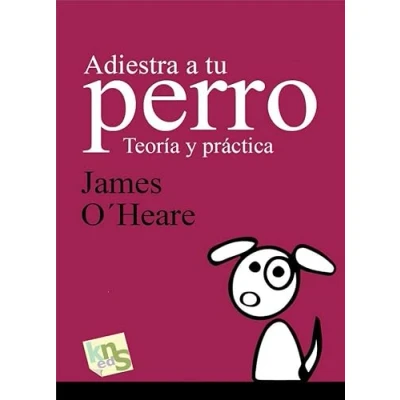 Imagen de Adiestra a tu perro. Teoría y práctica (SIN COLECCION)