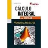 Imagen de Calculo Integral Con Matlab: Problemas Resueltos
