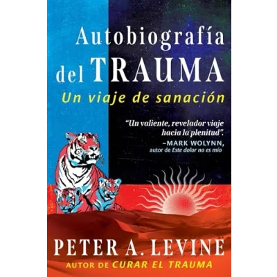 Imagen de Autobiografía del trauma: Un viaje de sanación