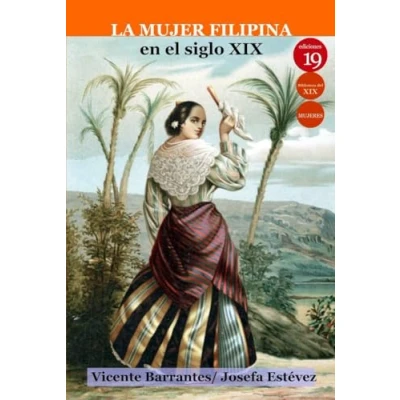 Imagen de La mujer filipina en el siglo XIX (HISTORIA)