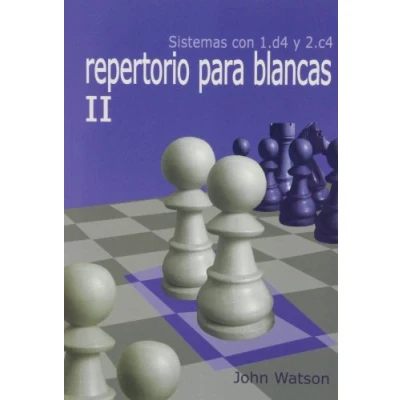 Imagen de Repertorio Para Blancas II. Sistemas Con 1.D4 Y 2.C4