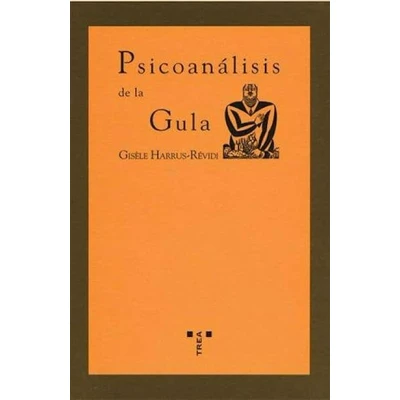 Imagen de Psicoanálisis de la gula (La comida vida)