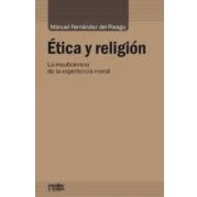 Imagen de Ética Y Religión: La Insuficiencia De Experiencia Moral