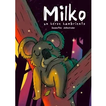 Imagen de Milko: Un héroe hambriento: 2 (Leemos +6)