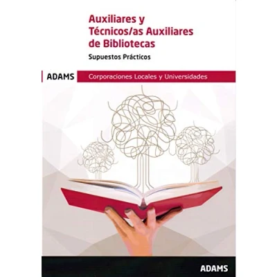 Imagen de Supuestos Prácticos Auxiliares de Bibliotecas (Cuerpo (grupo C2) y Cuerpo Técnicos/as C1))