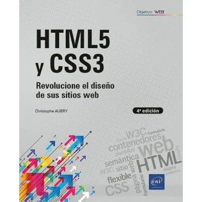 Imagen de HTML5 Y CSS3 Revolucione el diseño de sus sitios web (4a edición) (Objetivo: Web)