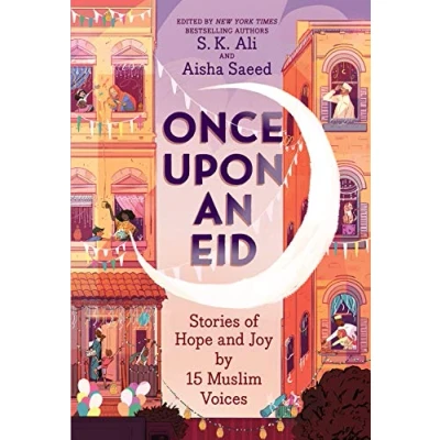 Imagen de Once upon an eid: stories of hope and joy by 15 muslim