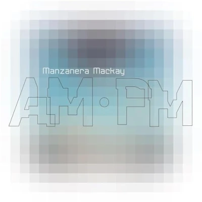 Imagen de Manzanera Mackay Am.Pm [Vinilo]
