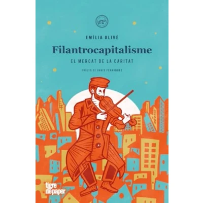 Imagen de Filantrocapitalisme: El mercat de la caritat (ASSAIG)