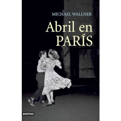 Imagen de Abril en París: 1 (Áncora &amp; Delfín)