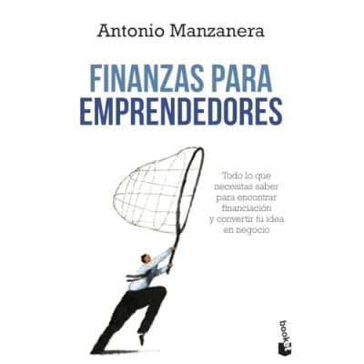 Imagen de Finanzas para emprendedores: Todo lo que necesitas saber encontrar financiación y convertir tu idea en negocio (Empresa Talento)