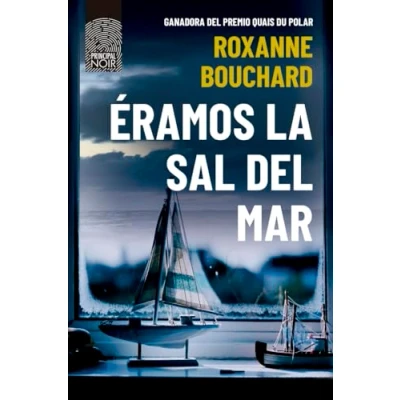 Imagen de Éramos la sal del mar (PRINCIPAL NOIR)
