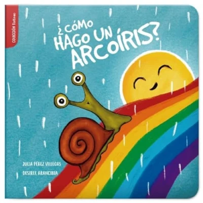 Imagen de ¿Cómo hago un arcoíris?: 2 (Tintineo)