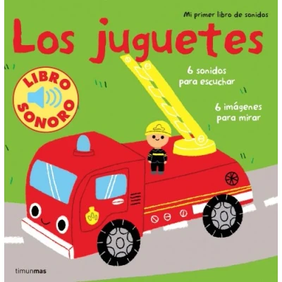 Imagen de Los juguetes. Mi primer libro de sonidos (Libros con sonido)