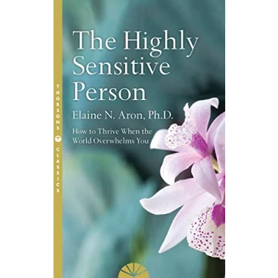 Imagen de The Highly Sensitive Person: How to Survive and Thrive When World Overwhelms You
