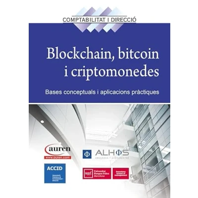 Imagen de Blockchain, Bitcoin i Criptomonedes Bases Conceptuals Aplicacions Practiques (RCD Revista de Comptabilitat direcció)