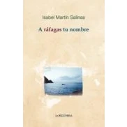 Imagen de A ráfagas tu nombre (SIN COLECCION)