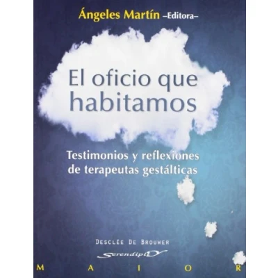 Imagen de Oficio que habitamos (Serendipity Maior)
