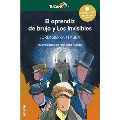 Imagen de PREMIO EDEBÉ INFANTIL 2016: El aprendiz de brujo y Los Invisibles (Tucán Verde) 9788468317762
