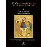 Imagen de Creo En Un Solo Señor, Jesucristo: 2 (El Credo comentado por los Padres de la Iglesia)
