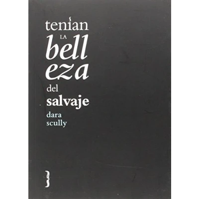 Imagen de Tenían la belleza del salvaje (colección de poesía)