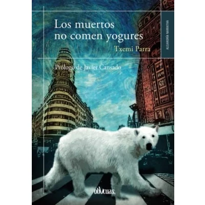 Imagen de LOS MUERTOS NO COMEN YOGURES