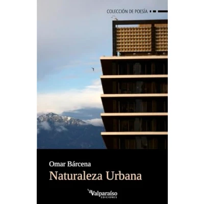 Imagen de Naturaleza Urbana Omar Barcena (autor)